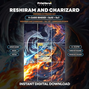 Puede incluir: Una impresión de arte digital con Reshiram y Charizard con el texto PokeVerse Studio, Reshiram and Charizard, Inspired Extended Art, 9-Card Binder + 8x10 + 5x7, No. 20, Unbroken Bonds, Instant Access, 300 DPI, PDF File, A4 + US Letter, Cards Not Included, Frames Not Included, Instant Digital Download.