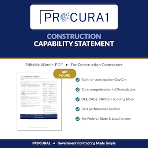 May include: A digital document template titled PROCURA1 Construction Capability Statement. It features sections for company data, core competencies, and past performance. The layout includes text fields for UEI, CAGE, and NAICS codes for contractors.