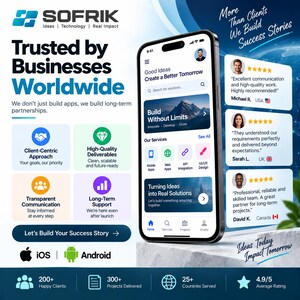 Peut inclure: Un graphique promotionnel pour Sofrik pr&eacute;sentant un smartphone affichant une interface d'application mobile avec du texte incluant Trusted by Businesses Worldwide, Good Ideas Create a Better Tomorrow et des t&eacute;moignages clients.