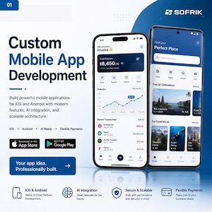 May include: A promotional graphic for custom mobile app development by SOFRIK featuring two smartphones displaying financial and travel app interfaces. Text includes Custom Mobile App Development, iOS, Android, AI Ready, Flexible Payments, and app store buttons.