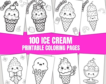 May include: A collection of 100 printable coloring pages featuring black and white line art of various ice cream cones and sundaes with cute faces, sprinkles, cherries, and bows. The text 100 ICE CREAM PRINTABLE COLORING PAGES is centered.