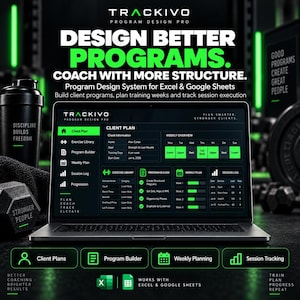 May include: A laptop displaying the Trackivo Program Design Pro interface for Excel and Google Sheets. The screen shows a client plan dashboard with sections for exercise library, program builder, weekly plan, and session log in green and black.