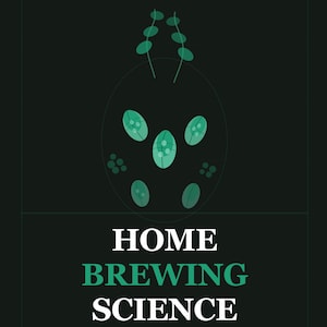 May include: A dark background graphic featuring a stylised green oval shape containing smaller green circles and two antenna-like structures. Below the graphic, the text reads HOME BREWING SCIENCE in white and green capital letters on a black background.