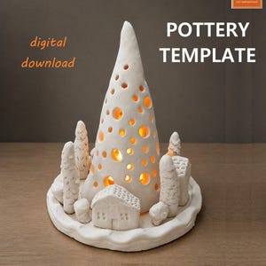 May include: A white ceramic sculpture featuring a tall, conical structure with circular cutouts illuminated from within, surrounded by small house and tree figures on a circular base. Text reads: POTTERY TEMPLATE, digital download, +STEP-BY-STEP GUIDE + VIDEOS.