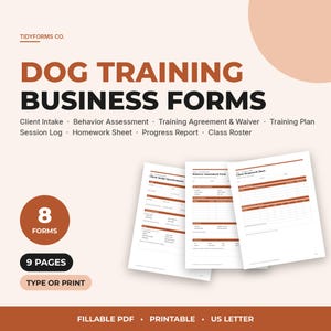 May include: A set of dog training business forms by Tidyforms Co. featuring 8 forms and 9 pages in a fillable PDF and printable US letter format. The documents include a client intake, behavior assessment, training agreement, and homework sheet.