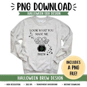 Halloween Cauldron PNG | Look What You Made Me Brew Digital Download