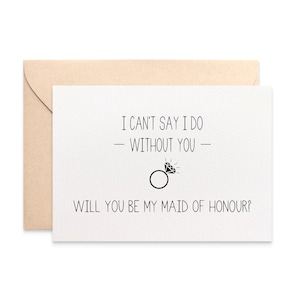Maid of Honour Card, I can&#39;t say I do without You - Will you be my Maid of Honour, Bridal Party Wedding Card, Bridesmaid Card, WED062