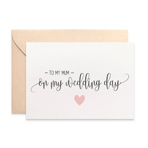 To My Mum On My Wedding Day, Wedding Card, Script Font, Card for Mum on Wedding Day, To My Mum Card, Handmade Card Wedding Day, WED067