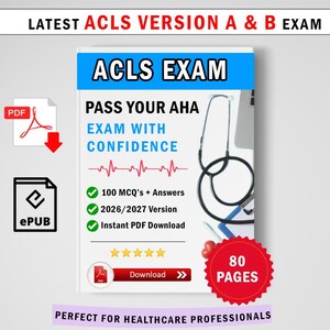Op de afbeelding: Een digitale studiegids getiteld ACLS EXAM PASS YOUR AHA EXAM WITH CONFIDENCE, met een rode hartslaglijn, een stethoscoop en tekst voor 100 MCQs, versie 2026/2027, PDF-download, 80 pagina's en een downloadknop.