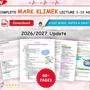May include: A digital study guide titled Complete Mark Klimek Lecture 1-12 Notes 2026/2027 Update. The document includes over 60 pages of educational content, featuring medical notes, acid-base interpretation charts, and ventilator information.
