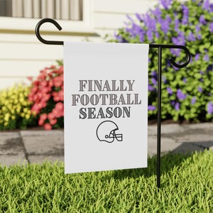 Finally Football Season Garden Flag | Garden & House Banner