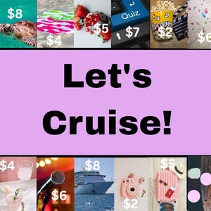 May include: A large rectangular sign with a light purple background and the black text Let's Cruise! centred in the middle. The sign is surrounded by a collage of various travel-themed images including a sea turtle, food, drinks, a cruise ship, and tickets.