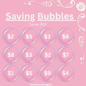 May include: A pink financial savings tracker sheet titled Saving Bubbles with the text Saves $55. It features twelve circular bubble graphics, each containing a dollar amount ranging from $1 to $9. The design includes white decorative scrollwork.
