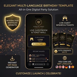 May include: A smartphone displaying an elegant black and gold digital birthday website template. The screen shows a live guestbook, toast wall, and interactive features. Text includes ELEGANT MULTI-LANGUAGE BIRTHDAY TEMPLATE and CUSTOMIZE | LAUNCH | CELEBRATE!