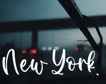 New York. Permanent Vinyl Decal Sticker for Your Car, Laptop, Tumbler, Window, Mirror, and more!