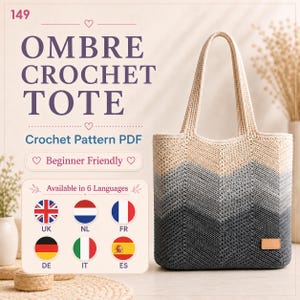 Puede incluir: Un bolso tote de ganchillo con un patrón de chevrón y un degradado de color que va del beige en la parte superior al gris oscuro en la inferior. El texto dice 149, OMBRE CROCHET TOTE, Crochet Pattern PDF, Beginner Friendly y Available in 6 Languages.