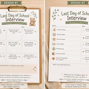 May include: Two printable Last Day of School Interview sheets. Design 1 features a teddy bear and questions about the school year. Design 2 features a fox and sections for favorites, memories, and reflections. Both include space for names and dates.