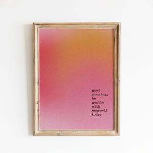 Be Gentle With Yourself Wall Art, Pink Gradient Quote Print, Self Care Poster