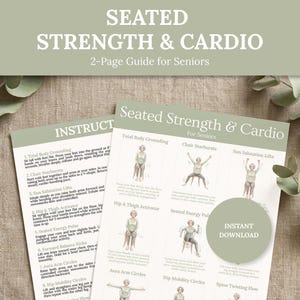 Puede incluir: Una guía de instrucciones de dos páginas titulada Seated Strength & Cardio for Seniors, con encabezados en verde salvia e ilustraciones de ejercicios sentados. El documento incluye pasos numerados y una insignia circular Instant Download.