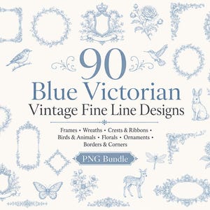 May include: A collection of 90 blue fine line designs featuring frames, wreaths, crests, ribbons, birds, animals, florals, ornaments, borders, and corners. The text reads 90 Blue Victorian Vintage Fine Line Designs PNG Bundle.