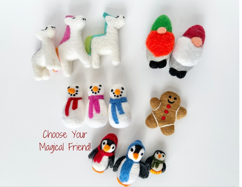 May include: A collection of felt ornaments, including a gingerbread person, snowmen, penguins, gnomes, and unicorns. The ornaments are all white with colorful details. The text "Choose Your Magical Friend!" is written in red on a white background.