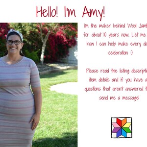 May include: A woman wearing a striped dress and glasses smiles at the camera. The text "Hello! I'm Amy!" is at the top of the image. The text below reads "I'm the maker behind Wool Jamboree for about 10 years now. Let me know how I can help make every day a celebration. Please read the listing description / item details and if you have any questions that aren't answered there, send me a message!"