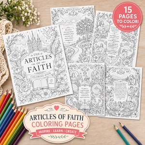 May include: A collection of black and white coloring pages titled The Articles of Faith, featuring intricate floral borders, religious illustrations, and text. The set includes a cover page and multiple activity sheets with detailed line art designs.