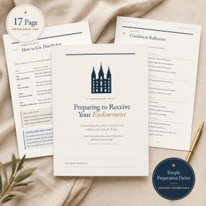 Op de afbeelding: Een 17-pagina tellend printbaar PDF-voorbereidingspakket getiteld Preparing to Receive Your Endowment. Het document bevat een donkerblauw tempelpictogram, tekst in marineblauw en goud, en secties zoals How to Use This Packet en Checklist & Reflection.