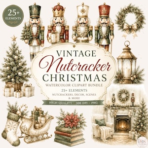 Op de afbeelding: Een digitale aquarel clipart set met vintage notenkrakers, een kerstboom, een krans, een lantaarn, een haardscène, een slee en boeken. De tekst luidt VINTAGE Nutcracker CHRISTMAS WATERCOLOR CLIPART BUNDLE 25+ ELEMENTS.