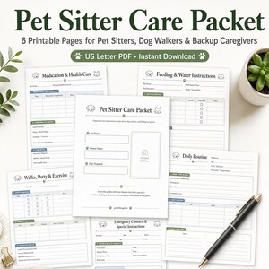 May include: A Pet Sitter Care Packet consisting of 6 printable pages for pet sitters, dog walkers, and backup caregivers. The documents include sections for medication, feeding, daily routines, walks, and emergency contacts with dog and cat icons.