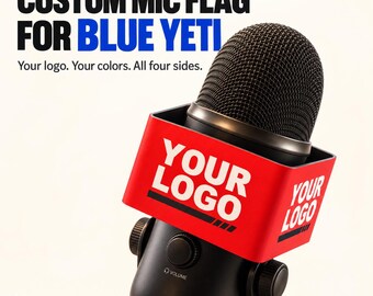 Custom Mic Flag for Blue Yeti – Your Logo, Printed Vinyl Wrap Included