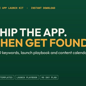 May include: A dark green digital graphic with yellow and white text reading INDIE APP LAUNCH KIT, INSTANT DOWNLOAD, SHIP THE APP. THEN GET FOUND., ASO keywords, launch playbook and content calendar, ASO TEMPLATES, LAUNCH PLAYBOOK, 90 DAY PLAN.