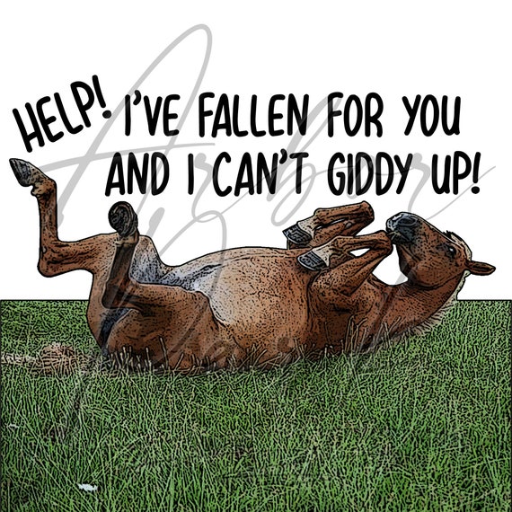 I've Fallen For You And I Can't Giddy Up Printable Etsy