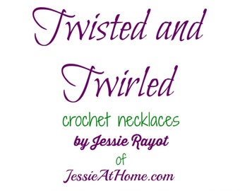 Twisted and Twirled Crochet Necklace eBook - PATTERN eBook PDF ONLY