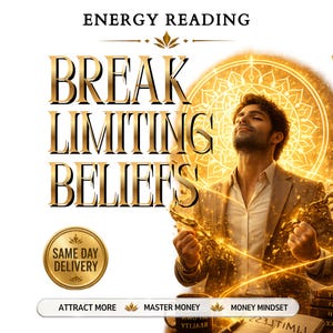 May include: A digital graphic featuring the text ENERGY READING and BREAK LIMITING BELIEFS in gold lettering. A person in a suit stands before a glowing golden mandala. A gold seal reads SAME DAY DELIVERY, with buttons for ATTRACT MORE, MASTER MONEY, and MONEY MINDSET.