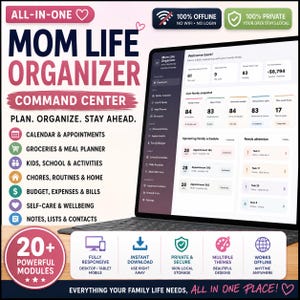 May include: A digital Mom Life Organizer Command Center displayed on a laptop screen. The interface features modules for calendars, meal planning, chores, budgets, and family schedules. Text includes All-in-One, 100% Offline, and 20+ Powerful Modules.