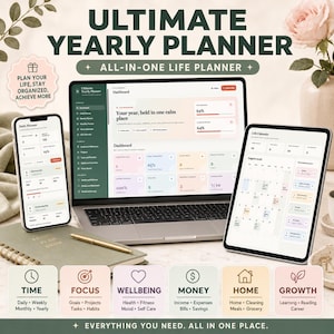 May include: A digital planner displayed on a laptop, tablet, and smartphone screen. The interface features a dashboard with progress bars, calendar views, and task lists. Text includes Ultimate Yearly Planner, All-in-One Life Planner, and categories for Time, Focus, Wellbeing, Money, Home, and Growth.