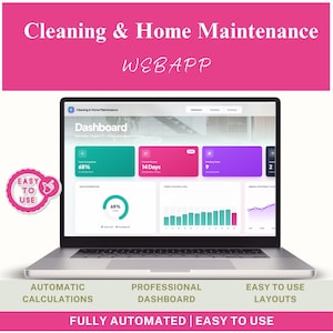 May include: A laptop screen displaying a Cleaning & Home Maintenance webapp dashboard with colorful data widgets, charts, and task tracking. A pink circular badge on the left reads EASY TO USE. Text includes Automatic Calculations and Professional Dashboard.