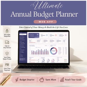 May include: A laptop displaying the Ultimate Annual Budget Planner web app interface with financial charts, data tables, and a sidebar menu. The screen shows income, expenses, and savings goals. Text includes No Login Required and One-Time Payment.