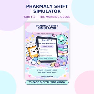 Può includere: Un quaderno di esercizi digitale di 25 pagine intitolato Pharmacy Shift Simulator: Shift 1 The Morning Queue. La copertina mostra un tablet, un flacone di pillole, capsule, una calcolatrice e libri con faccine su uno sfondo di nuvole pastello.