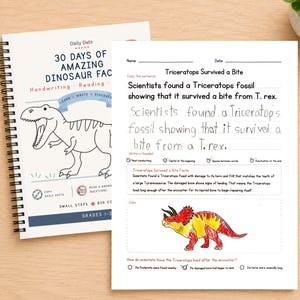 May include: A spiral-bound educational workbook titled 30 Days of Amazing Dinosaur Facts with a line drawing of a T. rex on the cover, paired with a worksheet featuring a handwritten sentence about a Triceratops and a colored illustration of one.