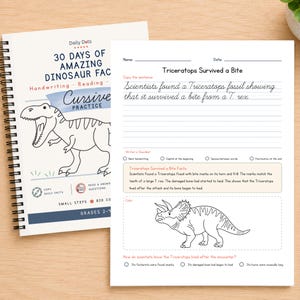 May include: A spiral-bound workbook titled 30 Days of Amazing Dinosaur Facts with a T. rex illustration and a separate worksheet titled Triceratops Survived a Bite featuring cursive handwriting practice, a fact box, and a Triceratops line drawing.