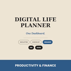 Puede incluir: Un gráfico de planificador de vida digital sobre un fondo crema con el texto Digital Life Planner, One Dashboard, Declutter, Checklist, Organize, PDF, Excel y Productivity & Finance. El diseño presenta texto y botones en negro y azul.
