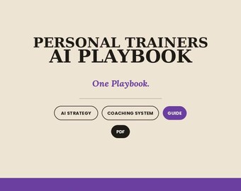 AI Playbook for Personal Trainers, Fitness Business Templates