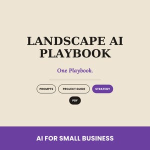 Pode incluir: Uma capa de documento digital intitulada LANDSCAPE AI PLAYBOOK com o subtítulo One Playbook. Apresenta botões rotulados como PROMPTS, PROJECT GUIDE, STRATEGY e PDF. A seção inferior é uma faixa roxa com o texto AI FOR SMALL BUSINESS.