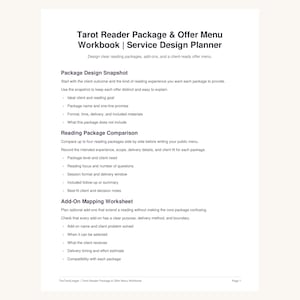 May include: A white document titled Tarot Reader Package & Offer Menu Workbook | Service Design Planner. It contains sections for Package Design Snapshot, Reading Package Comparison, and Add-On Mapping Worksheet with bulleted lists for planning.