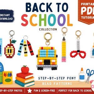 May include: A collection of school-themed pony bead patterns featuring a calculator, apple, crayons, school bus, pencil, scissors, and glue bottle. The image includes the text BACK TO SCHOOL COLLECTION, PRINTABLE PDF TUTORIALS, and STEP-BY-STEP PONY BEAD PATTERNS.