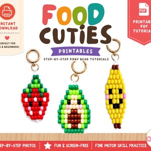 May include: Three pony bead keychains shaped like a strawberry, an avocado, and a banana, each with a gold-tone metal ring. The text reads FOOD CUTIES PRINTABLES, STEP-BY-STEP PONY BEAD TUTORIALS, INSTANT DOWNLOAD, PRINTABLE PDF TUTORIALS, and my bead buddies.