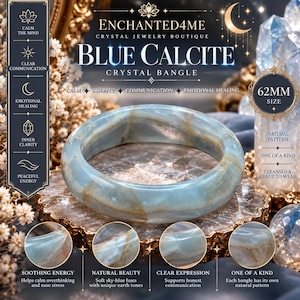 May include: A smooth, round blue calcite crystal bangle with visible tan and white mineral inclusions. The bangle is labeled as 62mm in size. Text on the image includes ENCHANTED4ME, BLUE CALCITE CRYSTAL BANGLE, and various descriptive keywords.