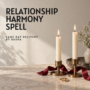 May include: Two white taper candles burning in brass holders with a dark red ribbon draped between them and two gold rings on the surface. The text reads RELATIONSHIP HARMONY SPELL and SAME DAY DELIVERY BY DASHA in black lettering on the wall.
